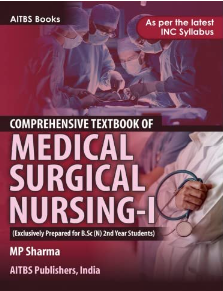COMPREHENSIVE TEXTBOOK OF MEDICAL SURGICAL NURSING-I , 2/Ed. (Exclusively Prepared for B.Sc (N) 2ND Year Students)